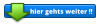 hier gehts weiter !!