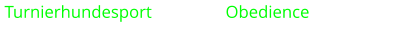 Turnierhundesport                 Obedience